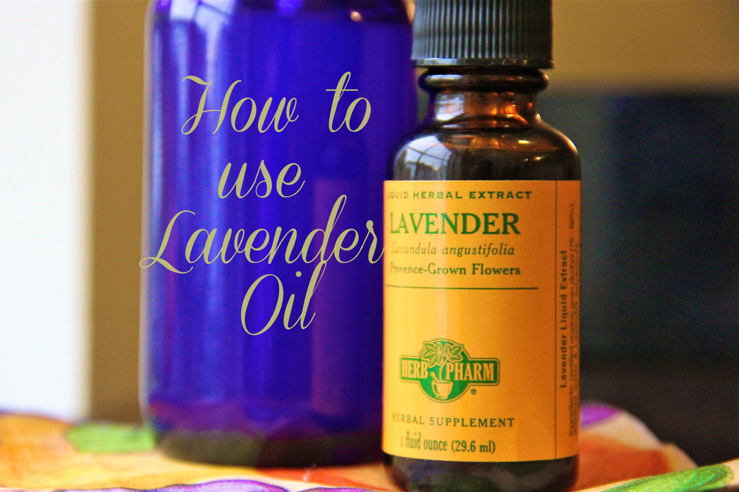 How to use Lavender Oil