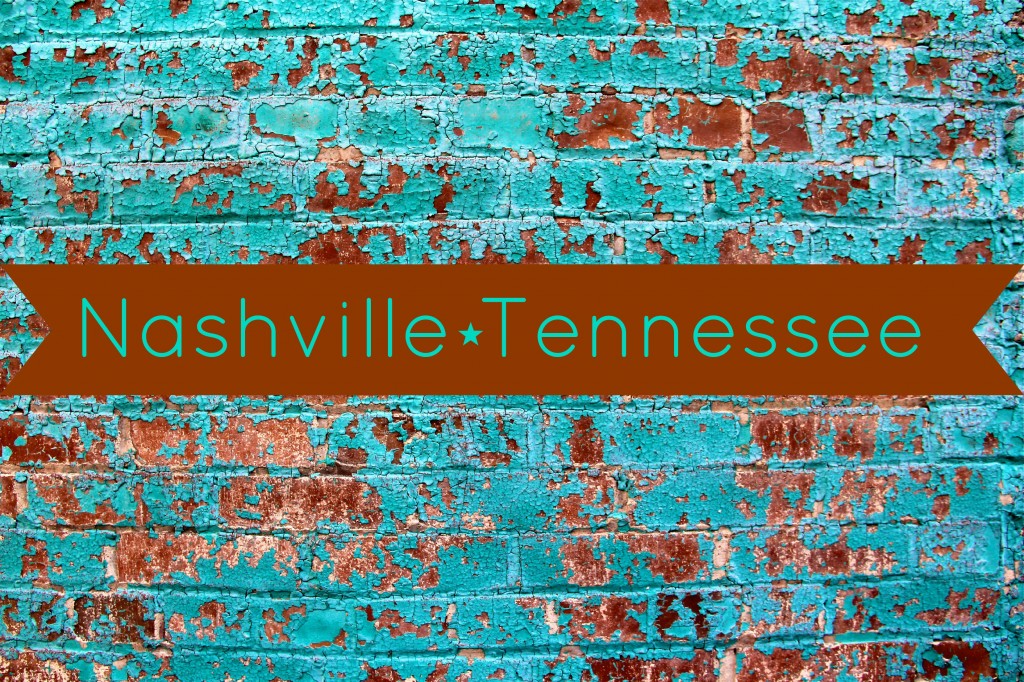 Nashville * Tennesee