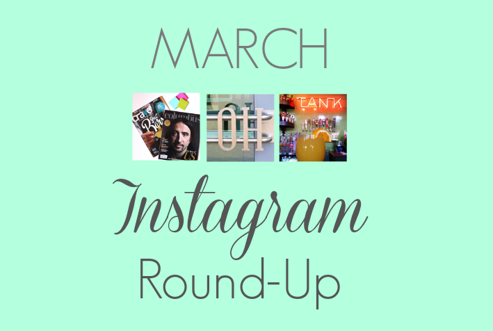 March Instagram Round-Up
