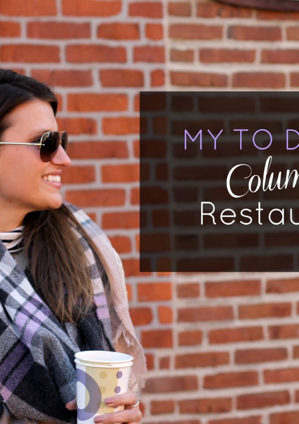 My To-Do List: 10 Columbus Restaurants :: girl about columbus